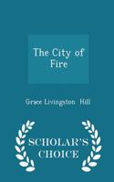 City of Fire - Scholar's Choice Edition