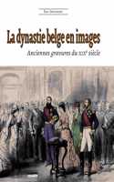 dynastie belge en images (2e édition)