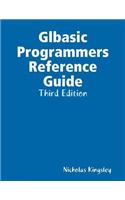 Glbasic Programmers Reference Guide: Third Edition