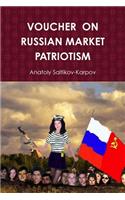 Voucher on Russian Market Patriotism