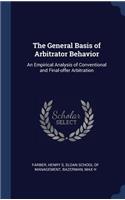 General Basis of Arbitrator Behavior