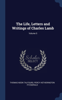 The Life, Letters and Writings of Charles Lamb; Volume 5