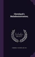 Cleveland's Maladministration;