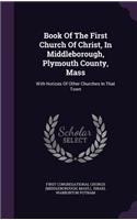 Book Of The First Church Of Christ, In Middleborough, Plymouth County, Mass