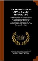 The Revised Statutes of the State of Missouri, 1879