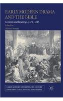Early Modern Drama and the Bible