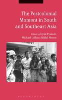 Postcolonial Moment in South and Southeast Asia