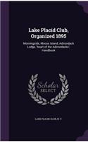 Lake Placid Club, Organized 1895