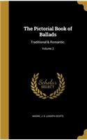 Pictorial Book of Ballads: Traditional & Romantic.; Volume 2