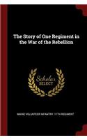 THE STORY OF ONE REGIMENT IN THE WAR OF