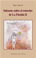Informe sobre el estrecho de la Florida II