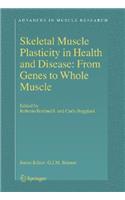 Skeletal Muscle Plasticity in Health and Disease