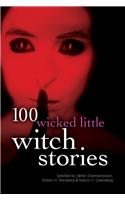 100 Wicked Little Witch Stories