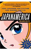 Japanamerica: How Japanese Pop Culture Has Invaded the U.S.