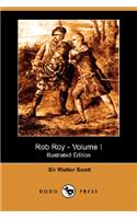 Rob Roy - Volume I (Illustrated Edition) (Dodo Press)