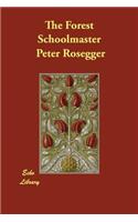 The Forest Schoolmaster