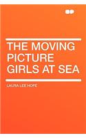 The Moving Picture Girls at Sea