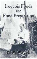Iroquois Foods and Food Preparation