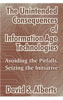 Unintended Consequences of Information Age Technologies