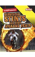 Surviving Stunts and Other Amazing Feats