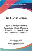 Ten Years in Sweden