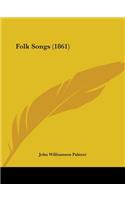 Folk Songs (1861)