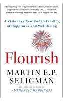 Flourish: A Visionary New Understanding of Happiness and Well-Being