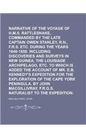 Narrative of the Voyage of H.M.S. Rattlesnake, Commanded by the Late Captain Owen Stanley, R.N., F.R.S. Etc. During the Years 1846-1850. Including Dis