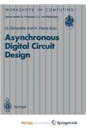 Asynchronous Digital Circuit Design