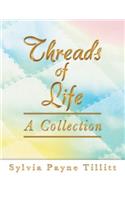 Threads of Life: A Collection