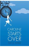 Caroline Starts Over