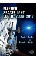 Manned Spaceflight Log II--2006-2012
