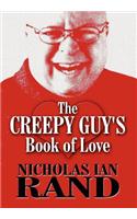 The Creepy Guy's Book of Love