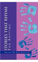 Stories That Rhyme - For Anytime: (English)