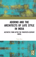 Adorno and the Architects of Late Style in India