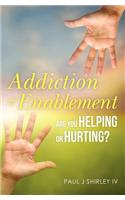 Addiction and Enablement