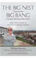 The Big Nest Originated the Big Bang of Stephen Hawking's Black Holes: Hope: The Answer to the Nihilism of Modern Physics(English)