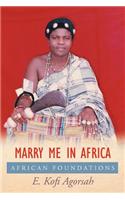 Marry Me in Africa