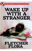 Wake Up With a Stranger (Bonus Edition)