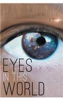 Eyes in This World: (English)
