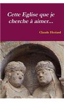 Cette Église que je cherche à aimer