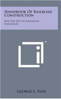 Handbook of Railroad Construction: For the Use of American Engineers