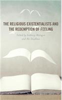 Religious Existentialists and the Redemption of Feeling