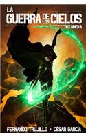 La Guerra de Los Cielos. Volumen 4