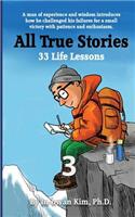All True Stories: 33 Life Lessons (Book 3): All True Stories 10 Day Pack 3(All True Stories 10 Day Pack)