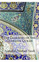 The Learning of the Glorious Quran