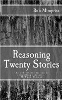 Reasoning: Twenty Stories