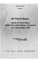 Air Force Bases: Active Air Force Bases Within the United States of America on 17 September 1982