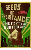 Seeds of Resistance