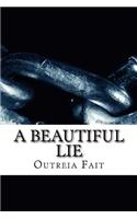 A Beautiful Lie
